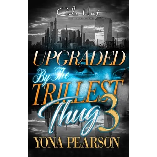 Upgraded By The Trillest Thug 3: An Urban Romance Finale - Paperback