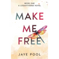Make Me Free - Hardcover