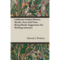 California Garden-Flowers, Shrubs, Trees And Vines - Being Mainly Suggestions For Working Amateurs - Paperback