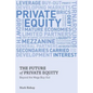 The Future of Private Equity: Beyond the Mega Buyout - Hardcover