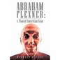 Abraham Flexner: A Flawed American Icon - Paperback