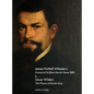 James McNeill Whistler's Portrait of William Merritt Chase, 1885 Is...Oscar Wilde's The Picture of Dorian Gray - Hardcover