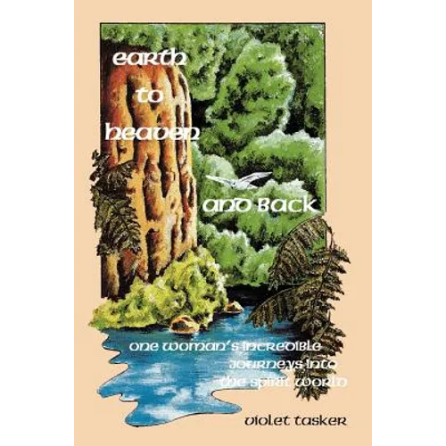 Earth to Heaven and Back: Violet Tasker - Paperback