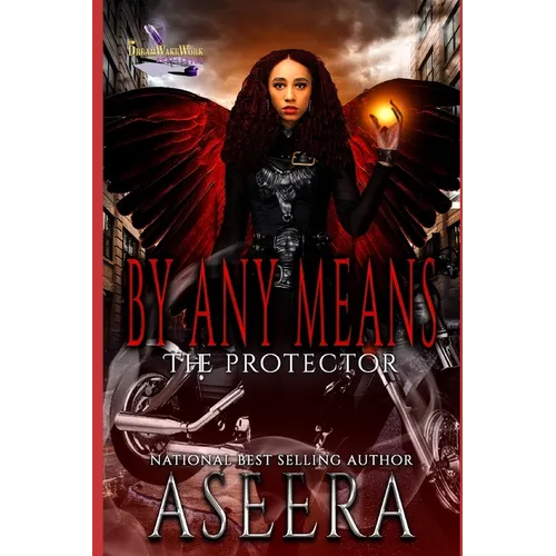 By Any Means: The Protector - Paperback