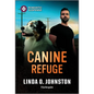 Canine Refuge - Paperback