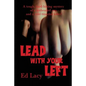 Lead With Your Left - Paperback