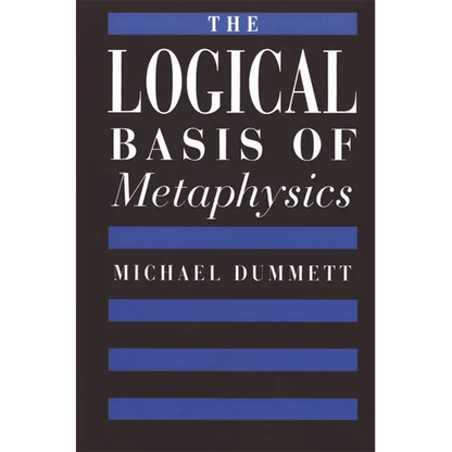 The Logical Basis of Metaphysics - Paperback