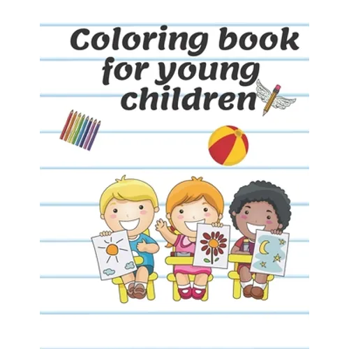 Coloring book for young children: Children's Coloring Books Activity Books - Paperback