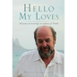 Hello My Loves...10 years of writings to seekers of Truth - Hardcover
