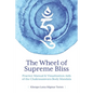 The Wheel of Supreme Bliss Practice Manual & Visualization Aids of the Chakrasamvara Body Mandala - Paperback