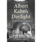 Albert Kahn's Daylight: An Architect Reconsidered - Hardcover