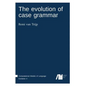 The evolution of case grammar - Hardcover