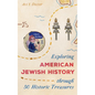 Exploring American Jewish History Through 50 Historic Treasures - Hardcover