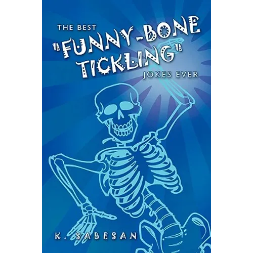 The Best "Funny-Bone Tickling" Jokes Ever - Paperback