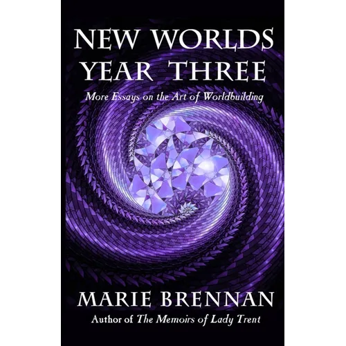 New Worlds, Year Three: More Essays on the Art of Worldbuilding - Paperback