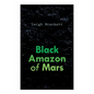 Black Amazon of Mars - Paperback