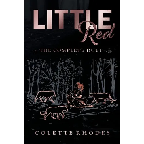 Little Red: The Complete Duet: A Paranormal Reverse Harem Red Riding Hood Retelling - Paperback