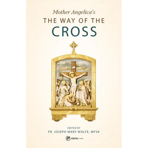 Mother Angelica's the Way of the Cross - Paperback