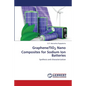 Graphene/TiO2 Nano Composites for Sodium Ion Batteries - Paperback