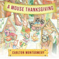 A Mouse Thanksgiving - Paperback