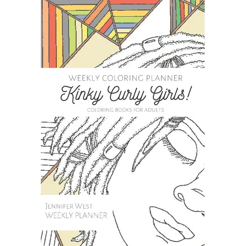 Weekly Coloring Planner- Coloring Books for Adults: Kinky Curly Girls! - Paperback