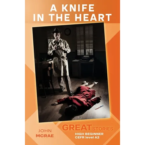 A Knife in the Heart: Great Stories: High Beginner - Paperback