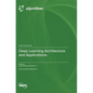 Deep Learning Architecture and Applications - Hardcover