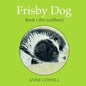 Frisby Dog - Book 1 (for toddlers) - Paperback