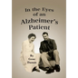 In the Eyes of an Alzheimer's Patient - Hardcover