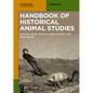 Handbook of Historical Animal Studies - Paperback