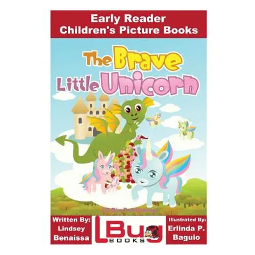 The Brave Little Unicorn - Early Reader - Children's Picture Books - Paperback
