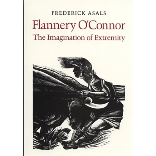 Flannery O'Connor: The Imagination of Extremity - Paperback