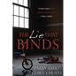 The Lie That Binds: Overcoming the Tragic Effects of Child Abuse - Paperback