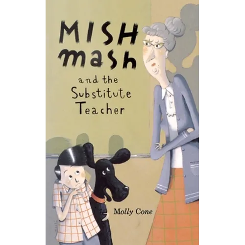 Mishmash and Substitute Teacher - Paperback
