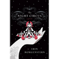 The Night Circus - Hardcover