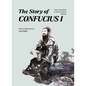 The Story of Confucius I - Hardcover