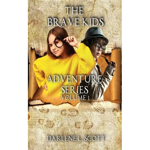 The Brave Kids Adventure Series: Volume 1 - Paperback