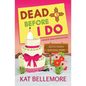 Dead Before I Do - Paperback