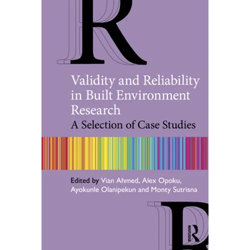 Validity and Reliability in Built Environment Research: A Selection of Case Studies - Paperback