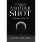Take Another Shot - Hardcover