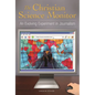 The Christian Science Monitor: An Evolving Experiment in Journalism - Hardcover