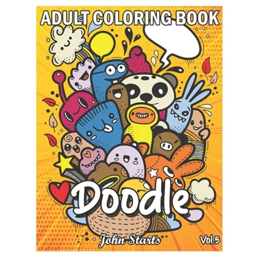 Doodle: An Adult Coloring Book Stress Relieving Doodle Designs Coloring Book with 25 Antistress Coloring Pages for Adults & Te - Paperback