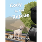 Cody to the Rescue - Hardcover