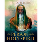 The Person of the Holy Spirit - Paperback