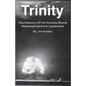 Trinity: The History Of An Atomic Bomb National Historic Landmark - Paperback