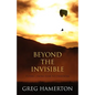 Beyond The Invisible: Flying from Fear to Freedom - Paperback