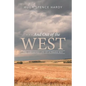 - - - And Out of the WEST: The Checkered Life of a Prairie Boy - Paperback