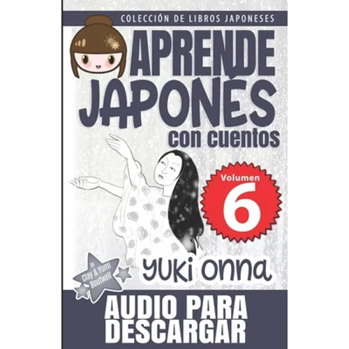 Yuki Onna: Aprende Japonés Con Cuentos - Paperback