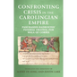 Confronting crisis in the Carolingian empire: Paschasius Radbertus' funeral oration for Wala of Corbie - Paperback