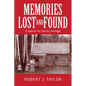 Memories Lost and Found: A Search for Family Heritage - Paperback